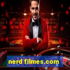 nerd filmes.com